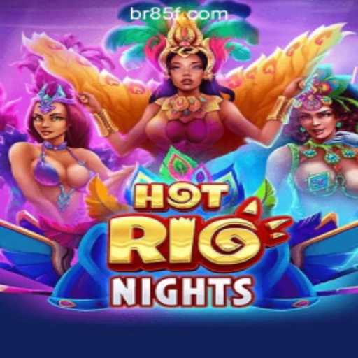 Unlock the Thrills of HotRioNights with 85F.COM Oficial Slots Brasil #1
