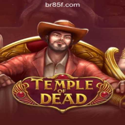 Discover the Thrilling World of TempleofDead with 85F.COM Oficial Slots Brasil #1